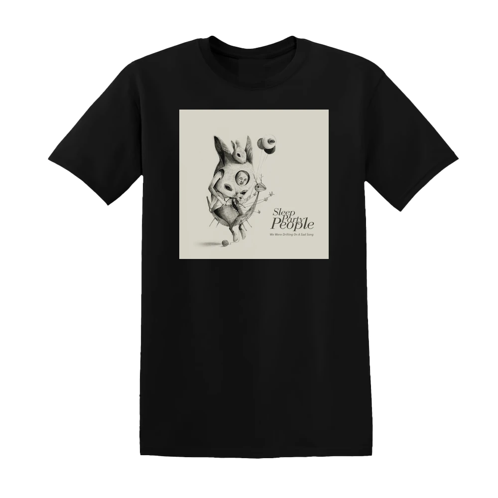 Sleep Party People - We Were Drifting On A Sad Song Album Cover T-Shirt