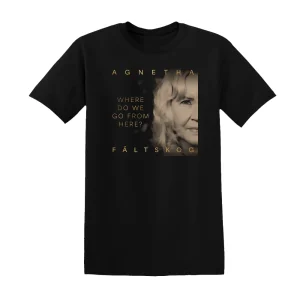 Agnetha Fältskog - Where Do We Go From Here Album Cover T-Shirt