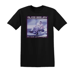 Alice DeeJay - Who Needs Guitars Anyway Album Cover T-Shirt