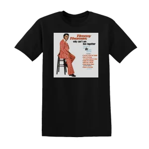 Timmy Thomas - Why Cant We Live Together The Best Of The Tk Years 1972 81 Album Cover T-Shirt