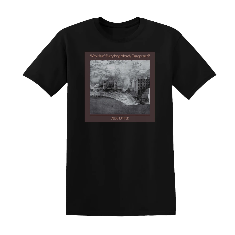 Deerhunter - Why Hasnt Everything Already Disappeared Album Cover T-Shirt