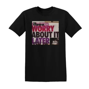 The Futureheads - Worry About It Later Album Cover T-Shirt