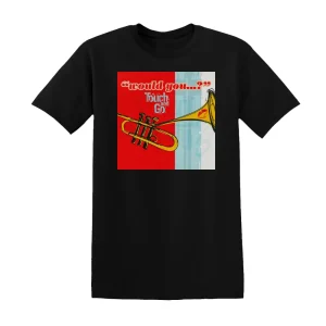 Touch and Go - Would You Album Cover T-Shirt