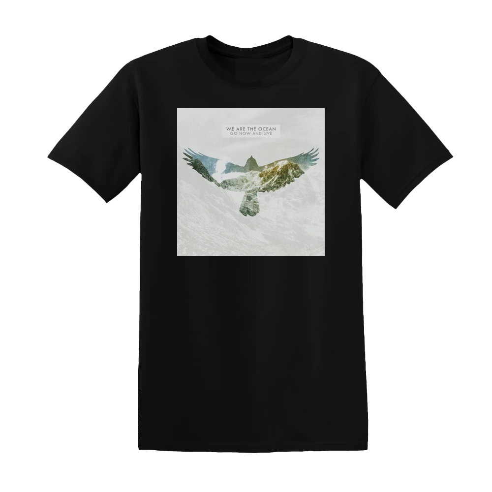 We Are the Ocean - Go Now And Live 1 Album Cover T-Shirt