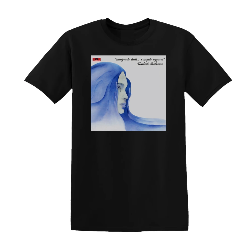 Umberto Balsamo - Malgrado Tutto Langelo Azzurro Album Cover T-Shirt