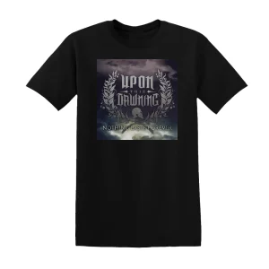 Upon This Dawning - Nothing Lasts Forever Album Cover T-Shirt