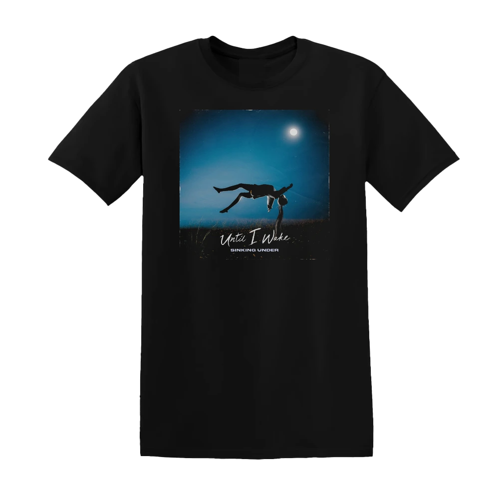Until I Wake - Sinking Under Album Cover T-Shirt