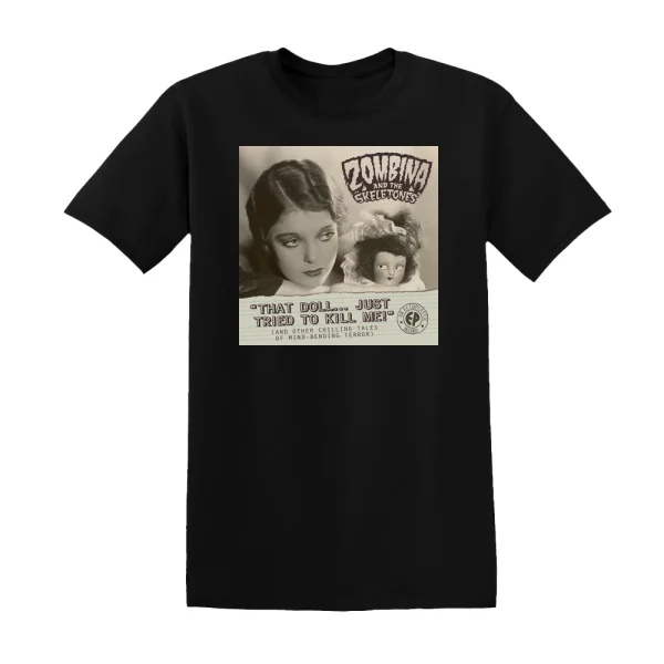 Zombina and The Skeletones - That Doll Just Tried To Kill Me And Other Chilling Tales Of  Album Cover T-Shirt